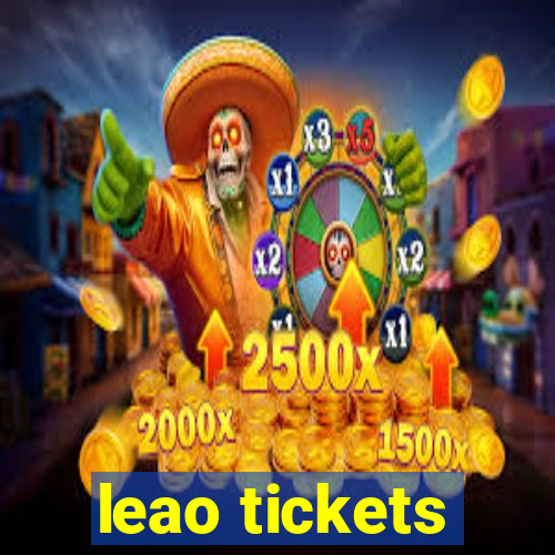 leao tickets